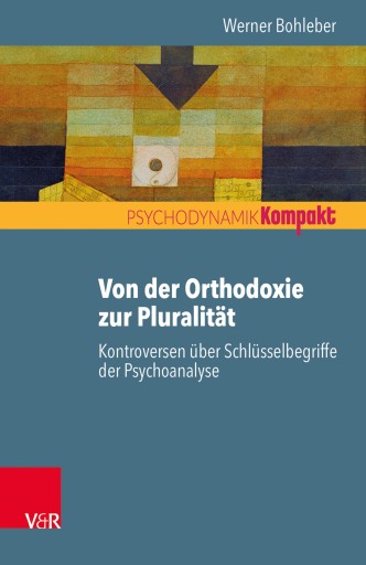 Portada del libro «Von der Orthodoxie zur Pluralität – Kontroversen über Schlüsselbegriffe der Psychoanalyse», de Werner Bohleber