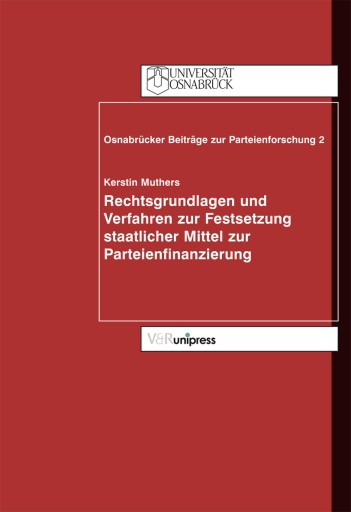 Portada del libro «Rechtsgrundlagen und Verfahren zur Festsetzung staatlicher Mittel zur Parteienfinanzierung», de Kerstin Muthers