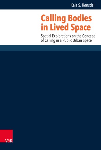 Portada del libro «Calling Bodies in Lived Spaces», de Kaia Dorothea Mellbye Schultz Rønsdal