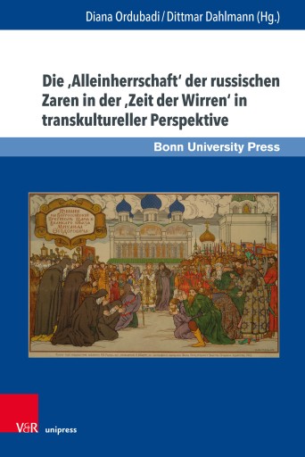 Portada del libro «Die 'Alleinherrschaft' der russischen Zaren in der 'Zeit der Wirren' in transkultureller Perspektive»