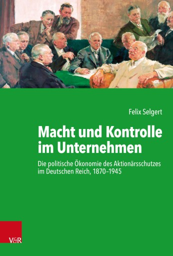 Portada del libro «Macht und Kontrolle im Unternehmen», de Felix Selgert