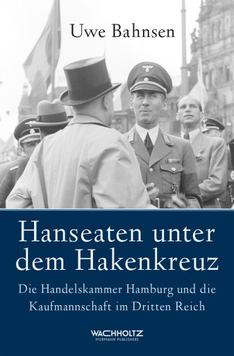 Portada del libro «Hanseaten unter dem Hakenkreuz», de Uwe Bahnsen