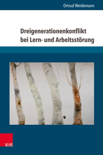 Portada del libro «Dreigenerationenkonflikt bei Lern- und Arbeitsstörung», de Ortrud Weidemann