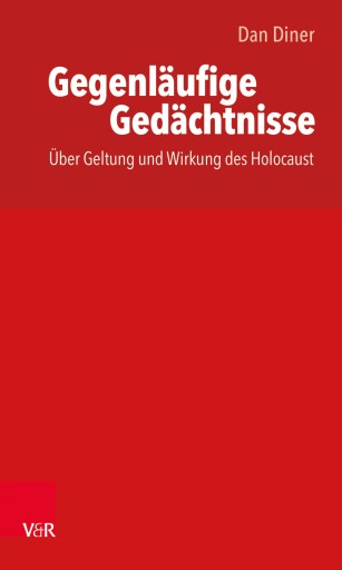 Portada del libro «Gegenläufige Gedächtnisse / thakirat moutaddah», de Dan Diner