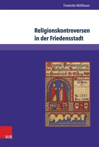 Portada del libro «Religionskontroversen in der Friedensstadt», de Friederike Mühlbauer
