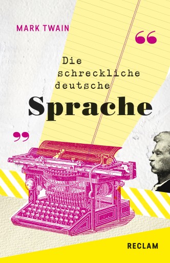 Portada del libro «The Awful German Language / Die schreckliche deutsche Sprache. Englisch/Deutsch», de Mark Twain