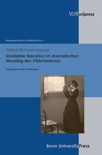 Portada del libro «Unreliable Narration im dramatischen Monolog des Viktorianismus», de Gislind Rohwer-Happe