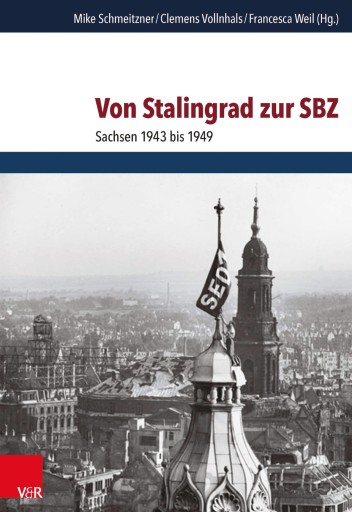Portada del libro «Von Stalingrad zur SBZ», de Mike Schmeitzner, Clemens Vollnhals