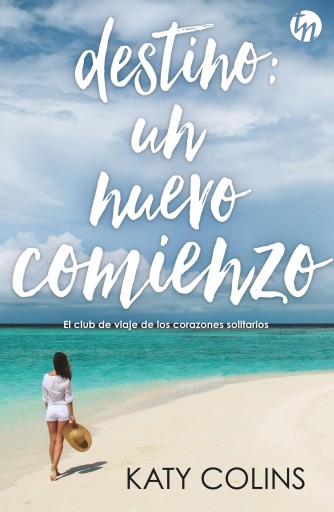 Portada del libro «Destino: un nuevo comienzo», de Katy Colins