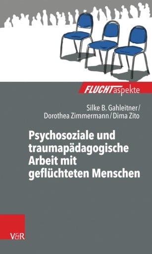 Portada del libro «Psychosoziale und traumapädagogische Arbeit mit geflüchteten Menschen», de Dima Zito, Silke Birgitta Gahleitner