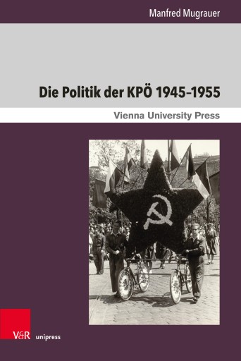 Portada del libro «Die Politik der KPÖ 1945–1955», de Manfred Mugrauer