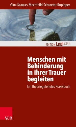 Portada del libro «Menschen mit Behinderung in ihrer Trauer begleiten», de Gina Krause, Mechthild Schroeter-Rupieper