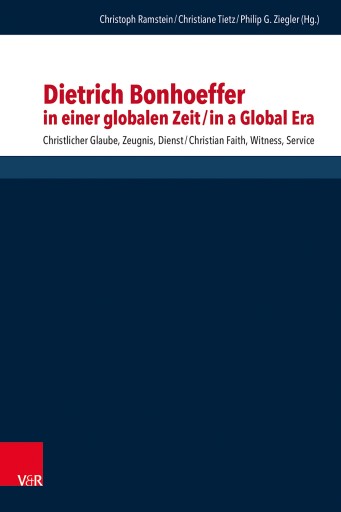 Portada del libro «Dietrich Bonhoeffer in einer globalen Zeit / Dietrich Bonhoeffer in a Global Era»