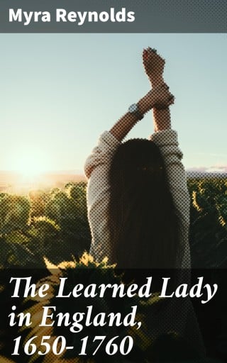Portada del libro «The Learned Lady in England, 1650-1760», de Myra Reynolds