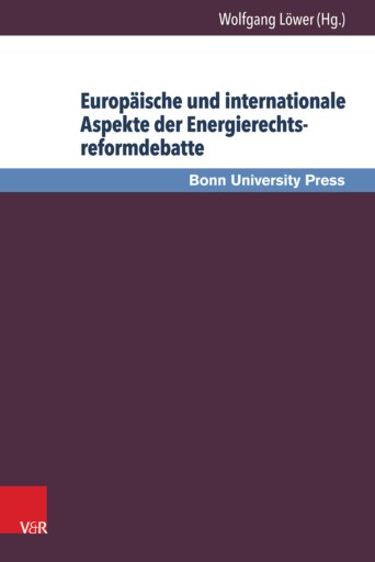 Portada del libro «Europäische und internationale Aspekte der Energierechtsreformdebatte»