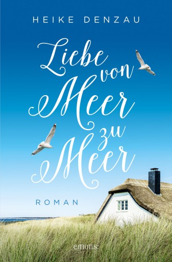 Portada del libro «Liebe von Meer zu Meer», de Heike Denzau