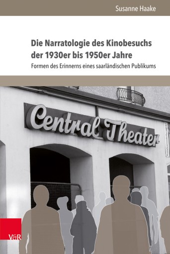 Portada del libro «Die Narratologie des Kinobesuchs der 1930er bis 1950er Jahre», de Susanne Haake