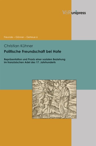 Portada del libro «Politische Freundschaft bei Hofe», de Christian Kühner