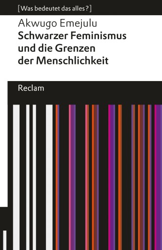 Portada del libro «Schwarzer Feminismus und die Grenzen des Menschseins», de Akwugo Emejulu