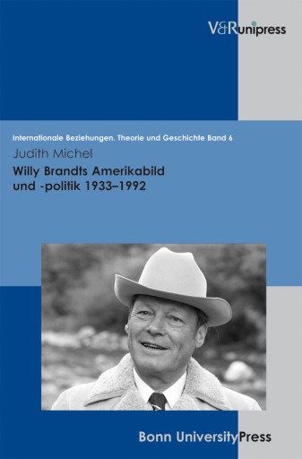 Portada del libro «Willy Brandts Amerikabild und -politik 1933–1992», de Judith Michel