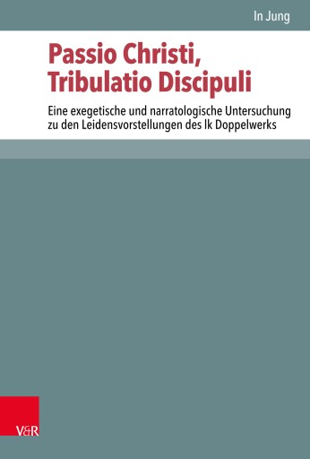 Portada del libro «Passio Christi, Tribulatio Discipuli», de In Jung