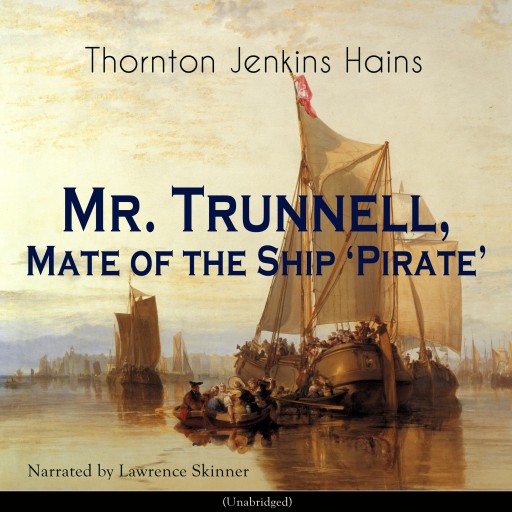 Mr. Trunnell, Mate of the Ship Pirate