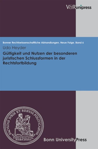 Portada del libro «Gültigkeit und Nutzen der besonderen juristischen Schlussformen in der Rechtsfortbildung», de Udo Heyder