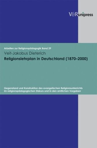 Portada del libro «Religionslehrplan in Deutschland (1870–2000)», de Veit-Jakobus Dieterich