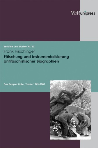 Portada del libro «Fälschung und Instrumentalisierung antifaschistischer Biographien», de Frank Hirschinger