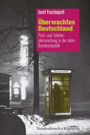 Portada del libro «Überwachtes Deutschland», de Josef Foschepoth