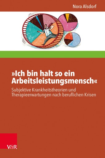 Portada del libro «»Ich bin halt so ein Arbeitsleistungsmensch«», de Nora Alsdorf