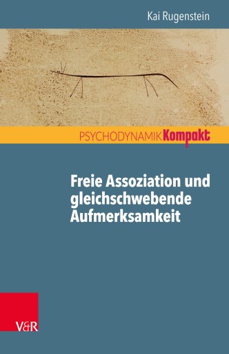 Portada del libro «Freie Assoziation und gleichschwebende Aufmerksamkeit», de Kai Rugenstein