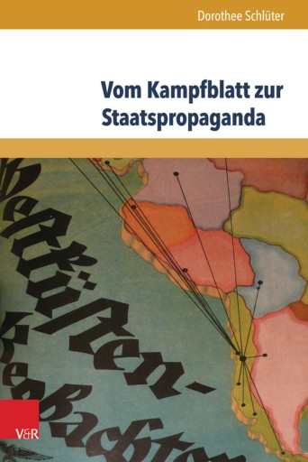 Portada del libro «Vom Kampfblatt zur Staatspropaganda», de Dorothee Schlüter
