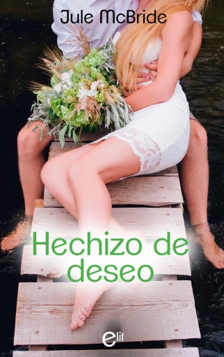 Portada del libro «Hechizo de deseo», de Jule Mcbride