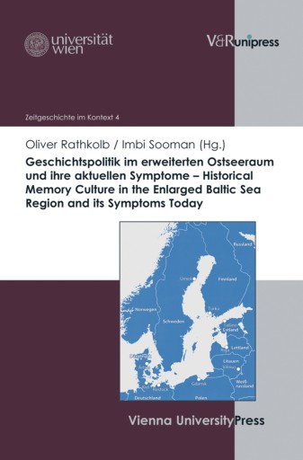 Portada del libro «Geschichtspolitik im erweiterten Ostseeraum und ihre aktuellen Symptome – Historical Memory Culture in the Enlarged Baltic Sea Region and its Symptoms Today»