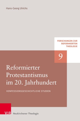 Portada del libro «Reformierter Protestantismus im 20. Jahrhundert», de Hans-Georg Ulrichs
