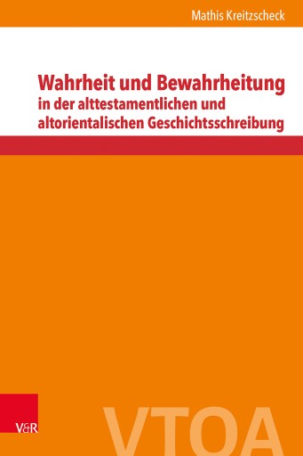 Portada del libro «Wahrheit und Bewahrheitung in der alttestamentlichen und altorientalischen Geschichtsschreibung», de Mathis Kreitzscheck