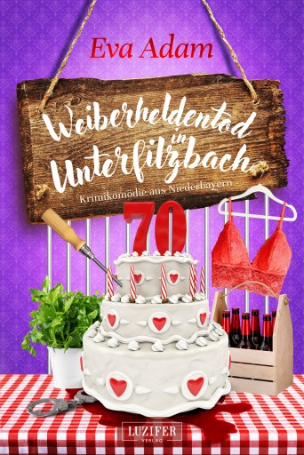 Portada del libro «WEIBERHELDENTOD IN UNTERFILZBACH», de Eva Adam