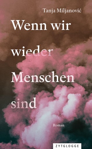 Portada del libro «Wenn wir wieder Menschen sind», de Tanja Miljanović