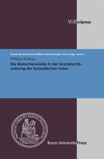 Portada del libro «Die Menschenwürde in der Grundrechtsordnung der Europäischen Union», de Philipp Wallau