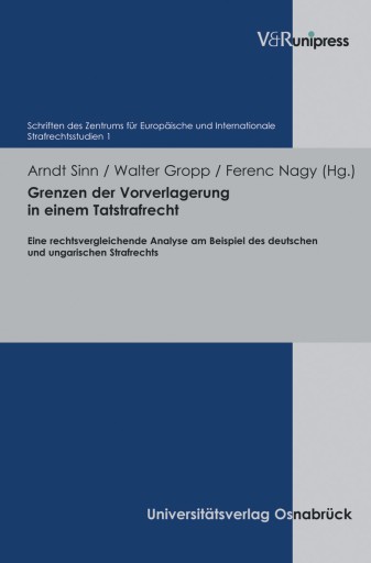 Portada del libro «Grenzen der Vorverlagerung in einem Tatstrafrecht»
