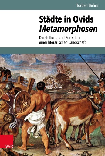 Portada del libro «Städte in Ovids Metamorphosen», de Torben Behm