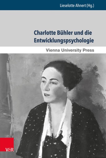 Portada del libro «Charlotte Bühler und die Entwicklungspsychologie»