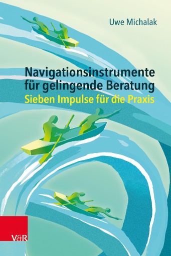 Portada del libro «Navigationsinstrumente für gelingende Beratung», de Uwe Michalak