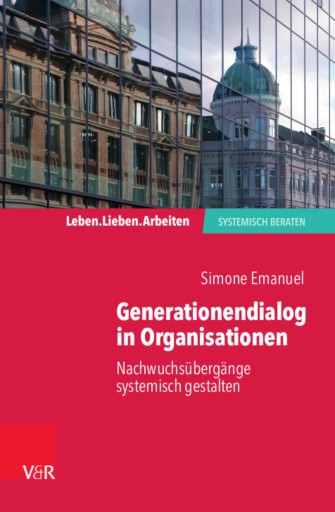 Portada del libro «Generationendialog in Organisationen», de Simone Emanuel
