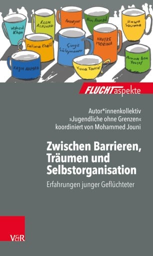 Portada del libro «Zwischen Barrieren, Träumen und Selbstorganisation», de Autorenkollektiv »Jugendliche ohne Grenzen«, Mohammed Jouni