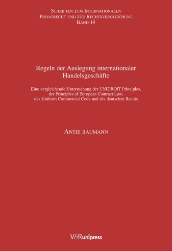 Portada del libro «Regeln der Auslegung internationaler Handelsgeschäfte», de Antje Baumann