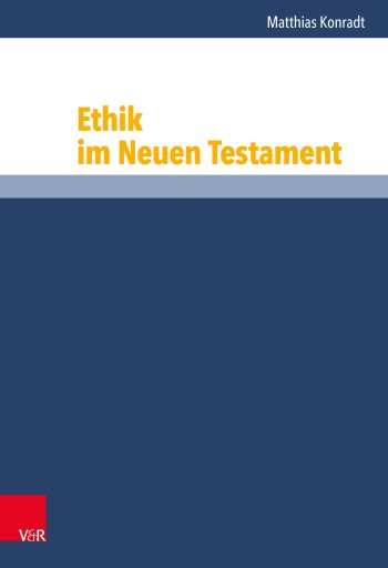 Portada del libro «Ethik im Neuen Testament», de Matthias Konradt