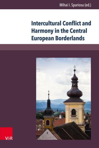 Portada del libro «Intercultural Conflict and Harmony in the Central European Borderlands»