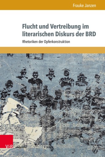 Portada del libro «Flucht und Vertreibung im literarischen Diskurs der BRD», de Frauke Janzen